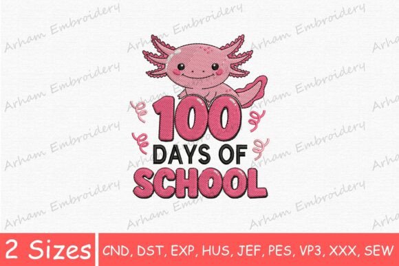 100 Days of School Axolotl Embroidery